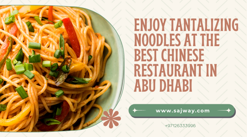 Best Chinese Restaurant in Abu Dhabi