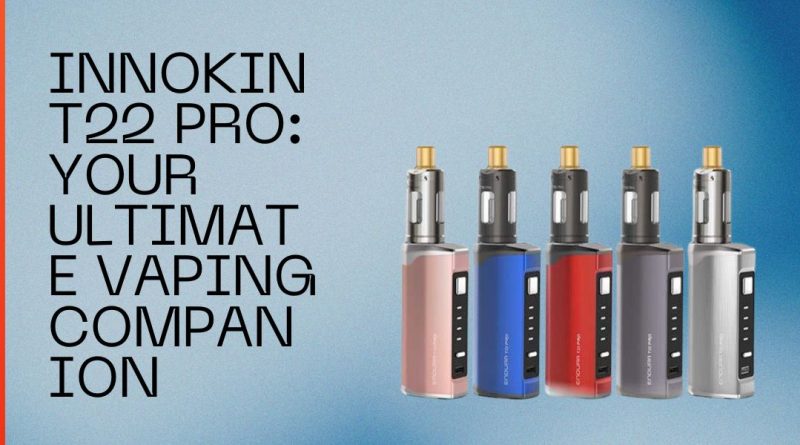 Innokin T22 Pro