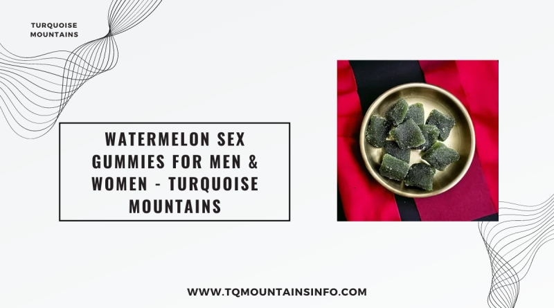 Watermelon Sex Gummies for Men & Women