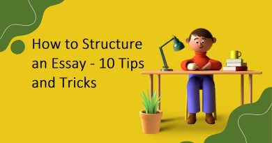 How to Structure an Essay - 10 Tips and Tricks