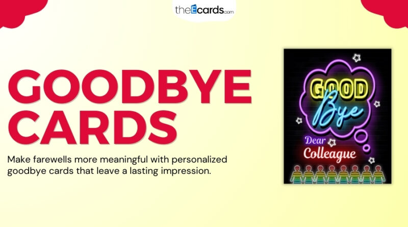 Goodbye Cards