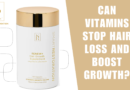 Can Vitamins Stop Hair Loss and Boost Growth?