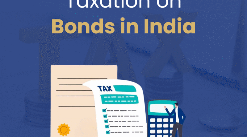 Taxation on Bonds India